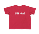 "Uff da!" Toddler Shirt