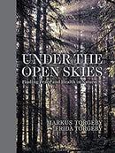 Under The Open Skies: Finding Peace and Health in Nature