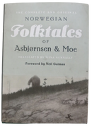 The Complete and Original Norwegian Folktales of Asbjørnsen & Moe