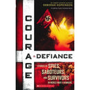 Courage & Defiance: Stories of Spies, Saboteurs, & Survivors in World War II Denmark (YA)