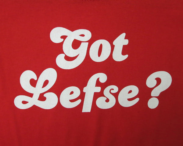 "Got Lefse?" - T-Shirt