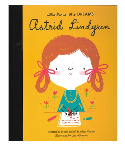 Astrid Lindgren (Little People, Big Dreams)