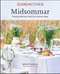 Midsommar: Simply Delicious Food For Summer Days