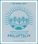 Friluftsliv:Connect with Nature the Norwegian Way