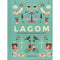 Lagom: The Swedish Art of Balanced Living