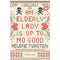 An Elderly Lady is Up to No Good