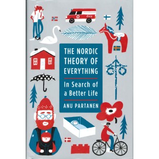 Nordic Theory of Everything: In Search of a Better Life