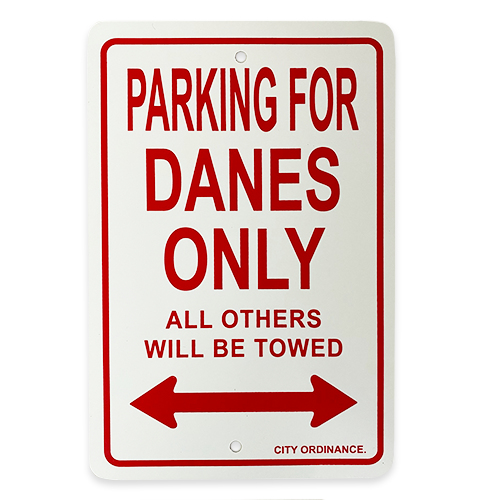 "Danes Only" - Parking Sign