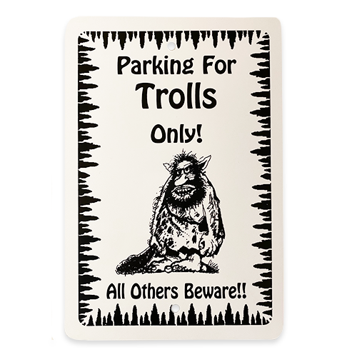 "Parking For Trolls" - Parking Sign